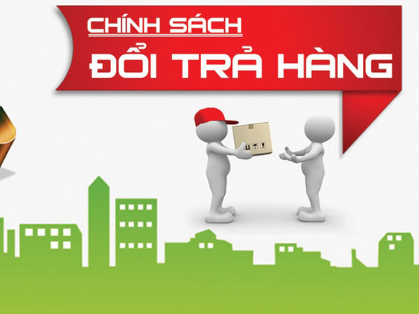 Chính sách bảo hành & đổi trả